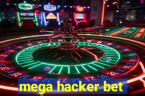 mega hacker bet